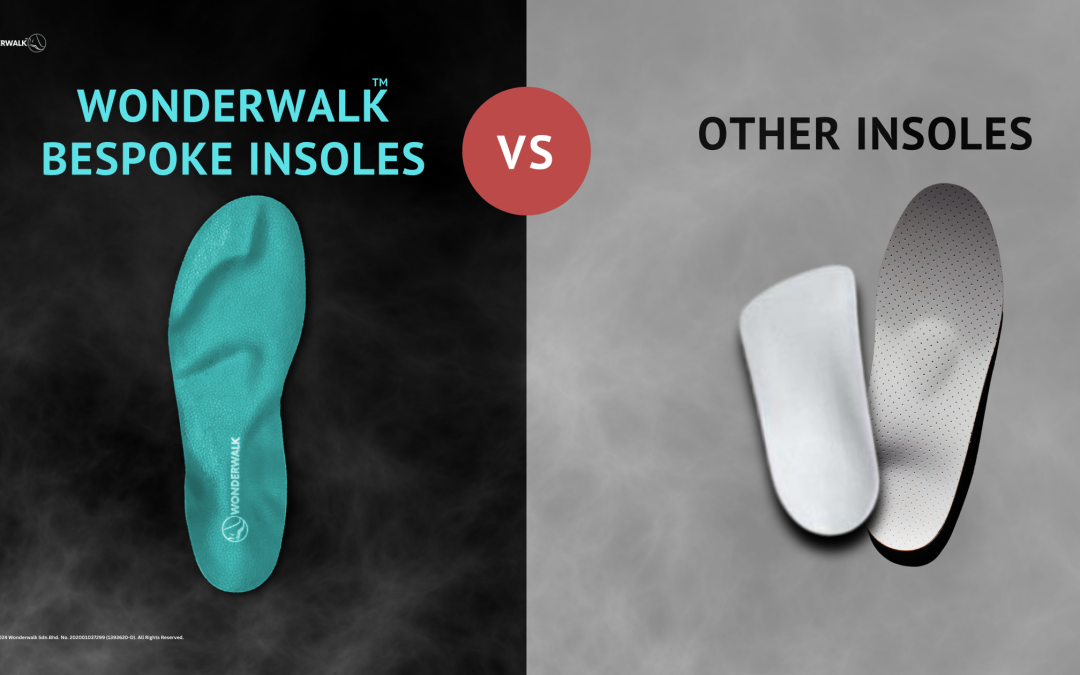 Wonderwalk™ Bespoke Insoles vs. Others: Why We’re Different